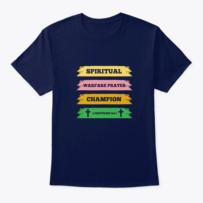 Spiritual Warfare Prayer Champion Tee