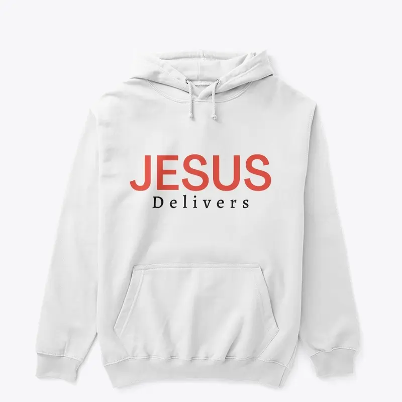 Jesus Delivers Pullover Hoodie