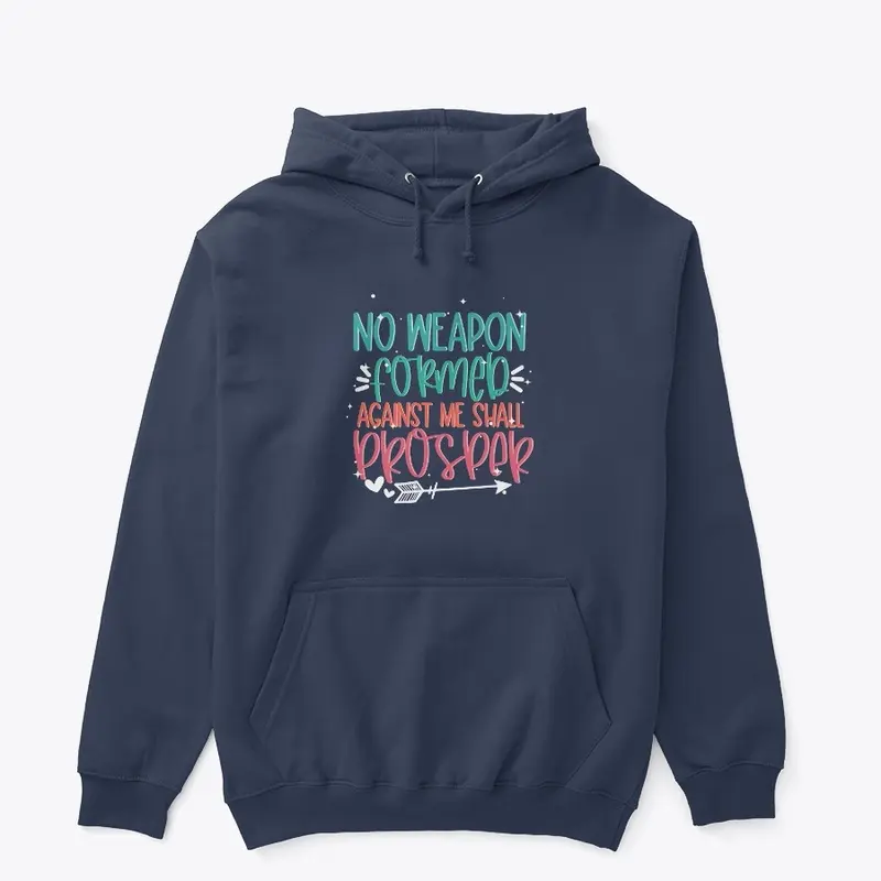 No weapon formed against me Hoodie