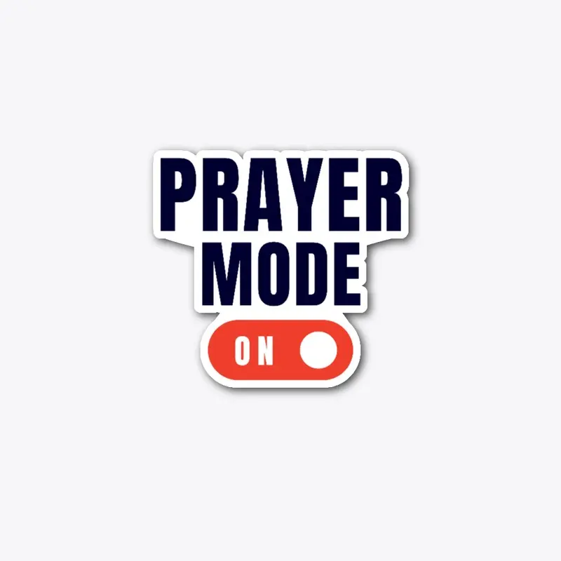 Prayer Mode ON Stickers