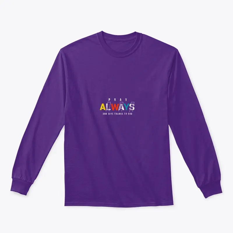 Pray Always T-shirts