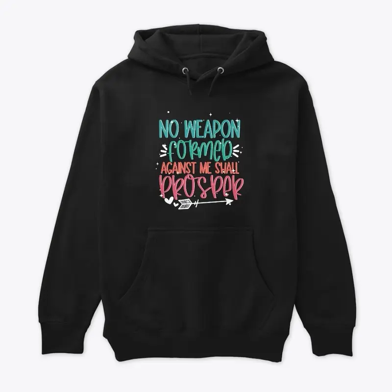 No weapon formed against me Hoodie