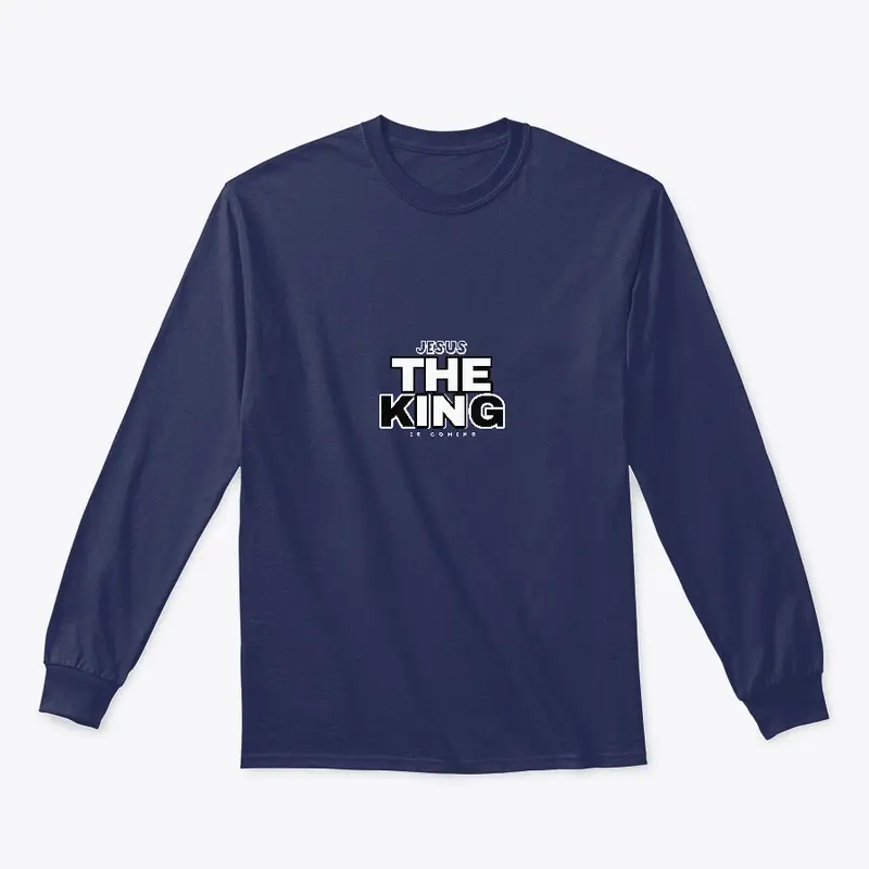 Jesus The King Is Coming T-shirts